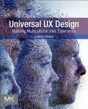 Universal UX design : building multicultural user experience / Alberto Ferreira.