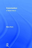 Colonization : a global history / Marc Ferro.
