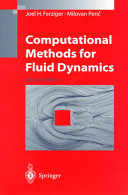 Computational methods for fluid dynamics / J.H. Ferziger, M. Peric.