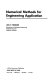 Numerical methods for engineering application / Joel H. Ferziger.