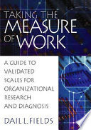 Taking the measure of work : a guide to validated scales for organizational research and diagnosis.