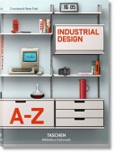 Industrial design A–Z / Charlotte & Peter Fiell.