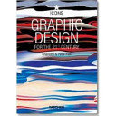 Graphic design for the 21st century = Grafikdesign im 21. Jahrhundert = Le design graphique au 21e siécle / Charlotte & Peter Fiell.