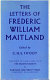 Frederic William Maitland : a life.