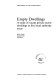 Empty dwellings : a study of vacant private sector dwellings in five local authority areas / Helen Finch, Alice Lovell, Kit Ward.