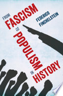 From fascism to populism in history Federico Finchelstein.