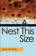 A nest this size / Ann M. Fine.