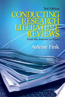 Conducting research literature reviews : from the Internet to paper / Arlene Fink.