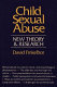 Child sexual abuse : new theory and research / David Finkelhor.