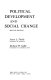 Political development and social change / (by) Jason L. Finkle, Richard W. Gable.