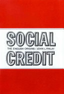 Social Credit : the English origins / (by) John L. Finlay.
