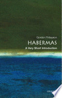 Habermas : a very short introduction / James Gordon Finlayson.