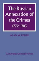 The Russian annexation of the Crimea, 1772-1783.