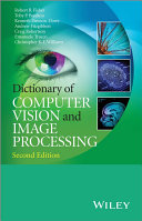 Dictionary of computer vision and image processing / R. B. Fisher ... [et al].