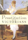 Prostitution and the Victorians / Trevor Fisher.