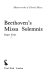 Beethoven's Missa Solemnis.