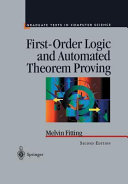 First-order logic and automated theorem proving / Melvin Fitting.