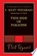 This side of paradise / F. Scott Fitzgerald ; edited by James L.W. West III.