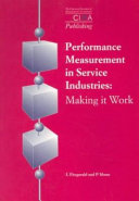 Performance measurement in service industries : making it work / Lin Fitzgerald, Philip Moon.