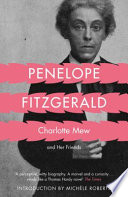 Charlotte Mew and her friends / Penelope Fitzgerald.