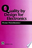Quality by design for electronics / Werner Fleischhammer.