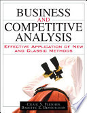 Business and competitive analysis methods : effective application of new and classic methods / Craig Fleisher, Babette Bensoussan.