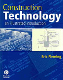 Construction technology : an illustrated introduction / Eric Fleming.