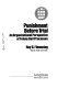 Punishment before trial : an organizational perspective of felony bail processes / Roy B. Flemming.