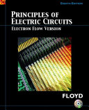 Principles of electric circuits : electron flow version / Thomas L. Floyd.