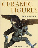 Ceramic figures : a directory of artists.