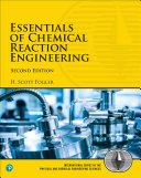 Essentials of chemical reaction engineering H. Scott Fogler.