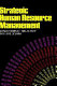 Strategic human resource management / Charles J. Fombrun, Noel M. Tichy, Mary Anne Devanna.