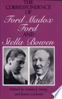 The Correspondence of Ford Madox Ford and Stella Bowen / edited by Sondra J. Stang and Karen Cochran.