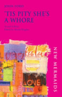 'Tis pity she's a whore / edited by Brian Morris.