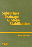 Subsurface drainage for slope stabilization / Kevin Forrester.