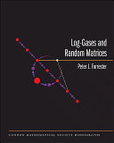 Log-gases and random matrices / P.J. Forrester.