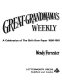 Great-grandmama's weekly : a celebration of the 'Girl's own paper', 1880-1901 / (by) Wendy Forrester.