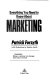 Everything you need to know about marketing / Patrick Forsyth ; with illustrations by Heather Smith.