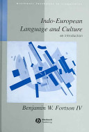 Indo-European language and culture : an introduction / Benjamin W. Fortson.