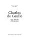 Charles de Gaulle : un siècle de histoire / Charles-Louis Foulon, Jacques Ostier.