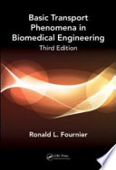 Basic transport phenomena in biomedical engineering / Ronald L. Fournier.