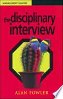 The disciplinary interview / Alan Fowler.