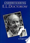 Understanding E.L. Doctorow / Douglas Fowler.