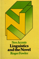 Linguistics and the novel / (by) Roger Fowler.