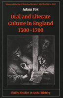 Oral and literate culture in England, 1500-1700 / Adam Fox.