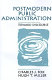 Postmodern public administration : toward discourse / Charles J. Fox, Hugh T. Miller..