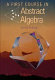 A first course in abstract algebra / John B. Fraleigh ; historical notes by Victor Katz.