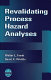 Revalidating process hazard analyses / Walter L. Frank and David K. Whittle.