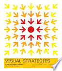 Visual strategies : a practical guide to graphics for scientists and engineers / Felice C. Frankel & Angela H. DePace.