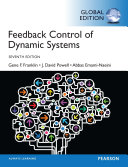 Feedback control of dynamic systems Gene F. Franklin, Stanford University, J. David Powell, Stanford University, Abbas Emami-Naeini, SC Solutions, Inc., Global edition contributions by Sanjay H. S., M. S. Ramaiah College of Engineering.